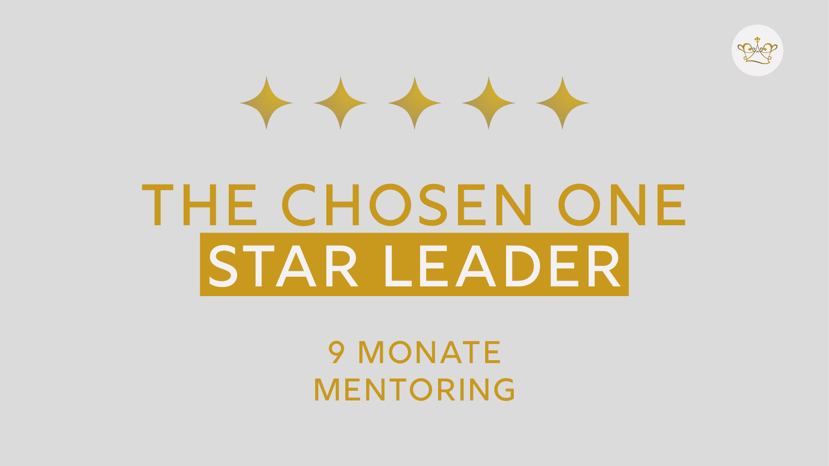 The Chosen One STAR-Leader – VIP-Mentoring von Doris Wieder